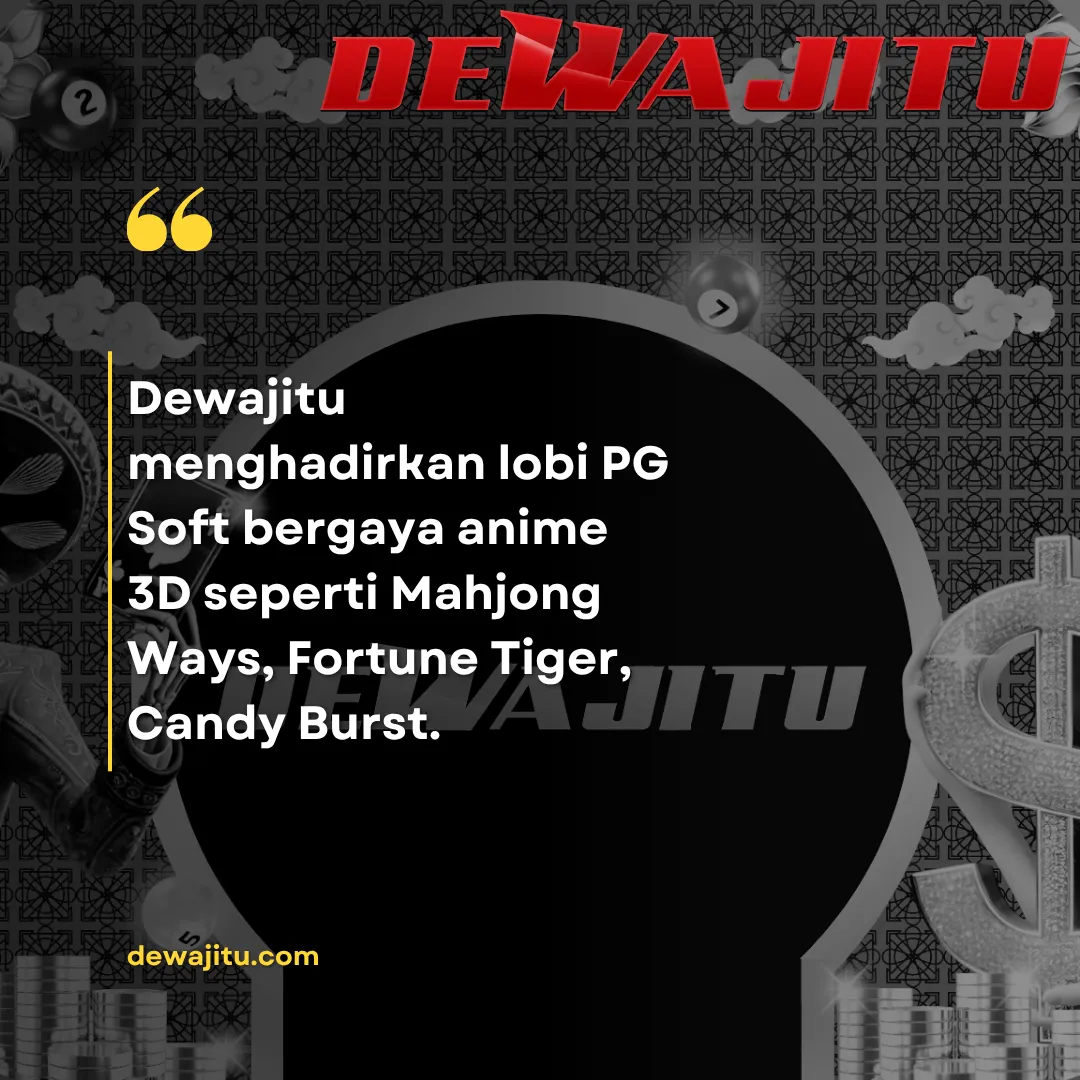 Dewajitu × PG Soft ❆ Slot Anime 3D, Buy-Spin Rp2 rb & Event Candy Burst Hadiah Total Rp50 Juta